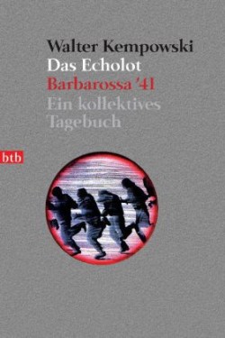 Echolot; Barbarossa '41 Ein Kollektives Tagebuch