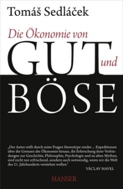 Die Ökonomie von Gut und Böse