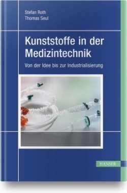 Kunststoffe in der Medizintechnik