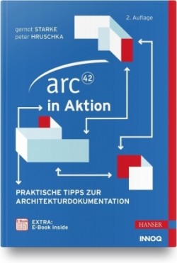 arc42 in Aktion, m. 1 Buch, m. 1 E-Book