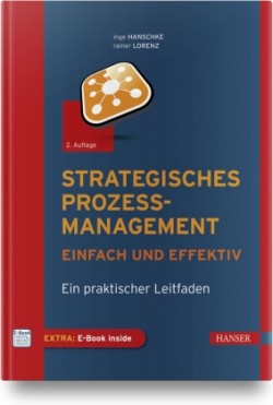 Strategisches Prozessmanagement - einfach und effektiv, m. 1 Buch, m. 1 E-Book