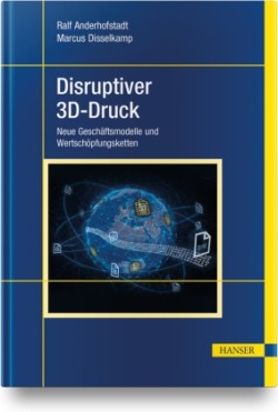 Disruptiver 3D-Druck