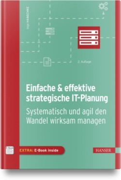 Einfache & effektive strategische IT-Planung, m. 1 Buch, m. 1 E-Book