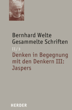 Bernhard Welte Gesammelte Schriften