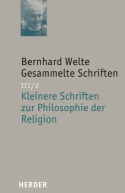 Bernhard Welte Gesammelte Schriften