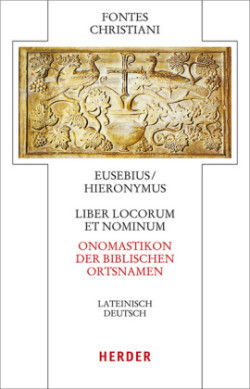 Liber locorum et nominum - Onomastikon der biblischen Ortsnamen