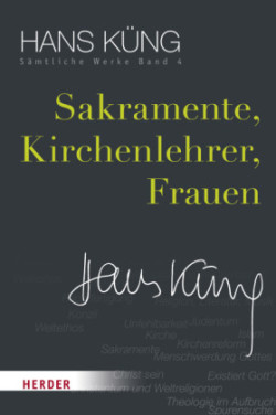 Sämtliche Werke, Bd. 4, Sakramente, Kirchenlehrer, Frauen