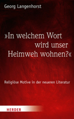 "In welchem Wort wird unser Heimweh wohnen?"