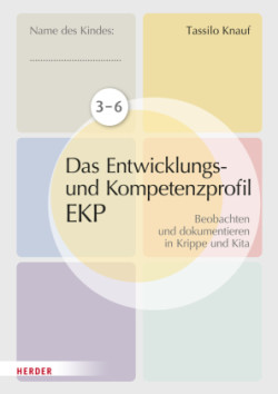 Das individuelle Entwicklungs- und Kompetenzprofil (EKP) für Kinder von 3-6 Jahren. Arbeitsheft [10 Stück]
