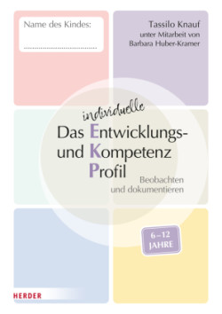 Das individuelle Entwicklungs- und Kompetenzprofil (EKP) für Kinder von 6-12 Jahren. Arbeitsheft [10 Stück]