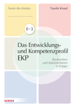Das individuelle Entwicklungs- und Kompetenzprofil (EKP) für Kinder von 0-3 Jahren. Arbeitsheft [10 Stück]
