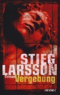 Larsson, Stieg - Vergebung