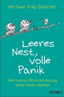 Leeres Nest, volle Panik