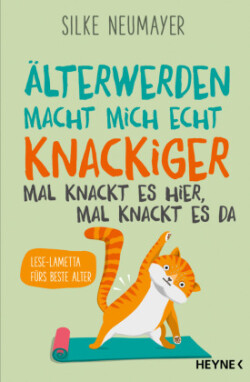 Älter werden macht mich echt knackiger - mal knackt es hier, mal knackt es da