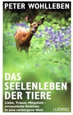 Das Seelenleben der Tiere