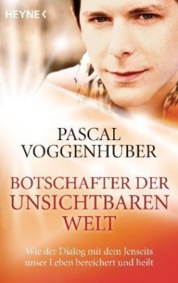 Botschafter der unsichtbaren Welt