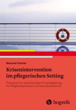 Krisenintervention im pflegerischen Setting