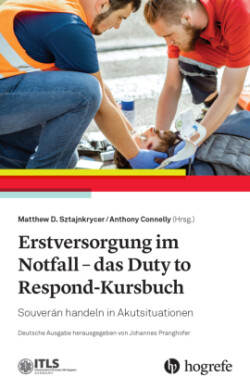 Erstversorgung im Notfall - das Duty to Respond-Kursbuch