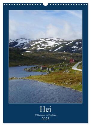 Hei - Willkommen im Fjordland (Wandkalender 2025 DIN A3 hoch), CALVENDO Monatskalender