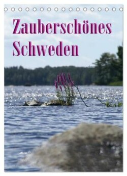 Zauberschönes Schweden (Tischkalender 2025 DIN A5 hoch), CALVENDO Monatskalender