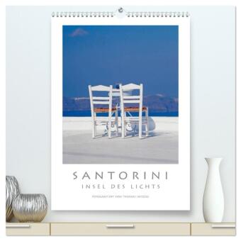 SANTORINI - INSEL DES LICHTS (hochwertiger Premium Wandkalender 2025 DIN A2 hoch), Kunstdruck in Hochglanz