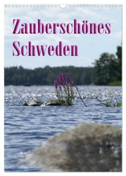 Zauberschönes Schweden (Wandkalender 2025 DIN A3 hoch), CALVENDO Monatskalender