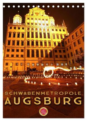 Schwabenmetropole Augsburg (Tischkalender 2025 DIN A5 hoch), CALVENDO Monatskalender