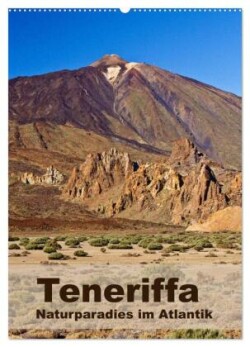 Teneriffa - Naturparadies im Atlantik (Wandkalender 2025 DIN A2 hoch), CALVENDO Monatskalender