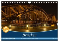 Brücken im deutschsprachigen Raum (Wandkalender 2025 DIN A4 quer), CALVENDO Monatskalender