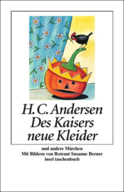 Des Kaisers neue Kleider und andere Märchen