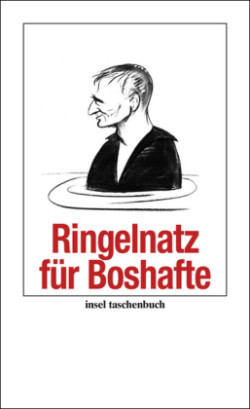 Ringelnatz für Boshafte