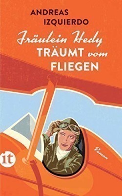 Fraulein Hedy traumt vom Fliegen