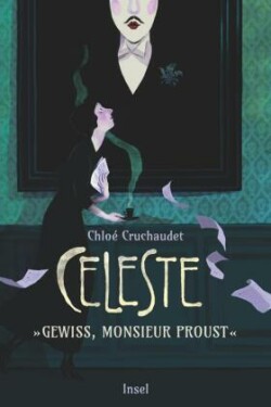 Céleste - »Gewiss, Monsieur Proust«