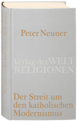 Der Streit um den katholischen Modernismus