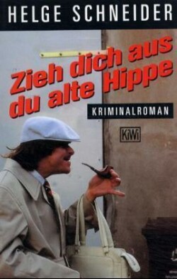 Zieh dich aus, du alte Hippe