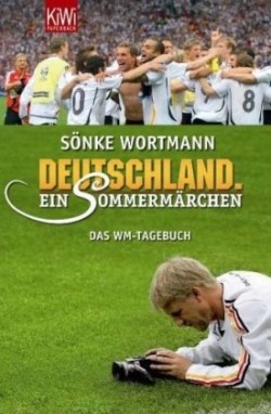 Deutschland. Ein Sommermärchen