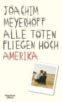 Alle Toten fliegen hoch - Amerika