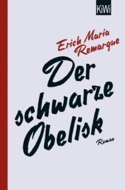 Remarque, Erich M. - Der schwarze Obelisk