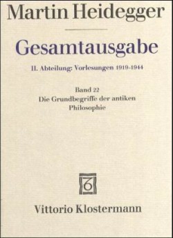 Die Grundbegriffe der antiken Philosophie (Sommersemester 1926)