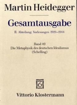 2. Abt: Vorlesungen / Die Metaphysik des deutschen Idealismus