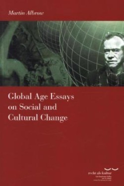 Global Age Essays on Social and Cultural Change