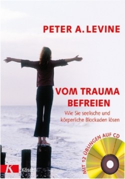 Vom Trauma befreien, m. Audio-CD