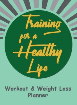 Workout and Weight Loss Planner