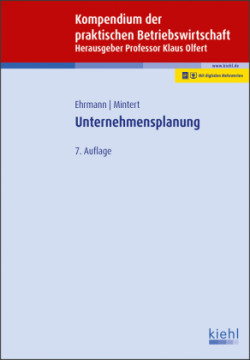 Kompendium der praktischen Betriebswirtschaft: Unternehmensplanung