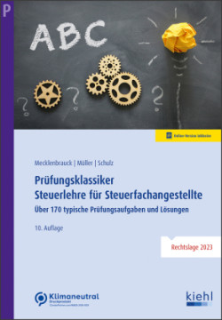 Prüfungsklassiker Steuerlehre für Steuerfachangestellte