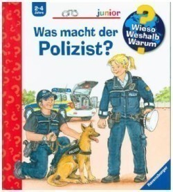 Wieso? Weshalb? Warum? junior, Band 65: Was macht der Polizist?