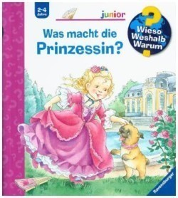 Wieso? Weshalb? Warum? junior, Band 19: Was macht die Prinzessin?