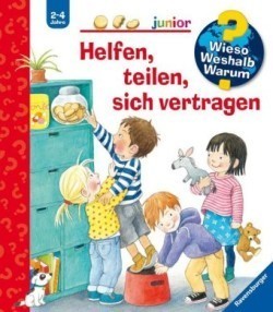 Wieso? Weshalb? Warum? junior, Band 66: Helfen, teilen, sich vertragen