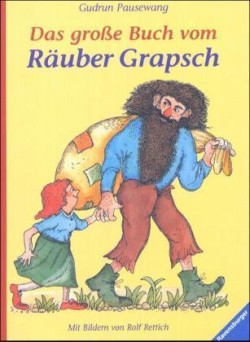 Das große Buch vom Räuber Grapsch