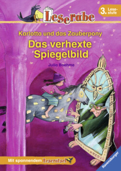 Karlotta Und Das Zauberpony. Das Verhexte Spiegelbild